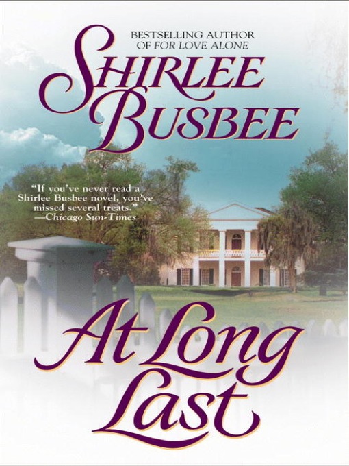 Title details for At Long Last by Shirlee Busbee - Available